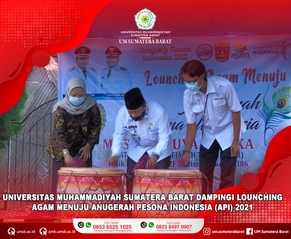 UNIVERSITAS MUHAMMADIYAH SUMATERA BARAT DAMPINGI LAUNCHING AGAM MENUJU ANUGERAH PESONA INDONESIA TAHUN 2021 
