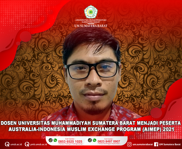SALAH SATU DOSEN  TETAP UM SUMBAR TERPILIH MENJADI PESERTA AUSTRALIA-INDONESIA MUSLIM EXCHANGE PROGRAM (AIMEP) TAHUN 2021