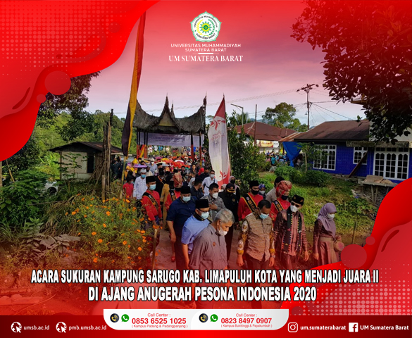 UNIVERSITAS MUHAMMADIYAH SUMATERA BARAT KAWAL ARAK-ARAKAN PIALA API 2020 DARI KANTOR BUPATI LIMAPULUH KOTA MENUJU KAMPUNG WISATA SARUGO