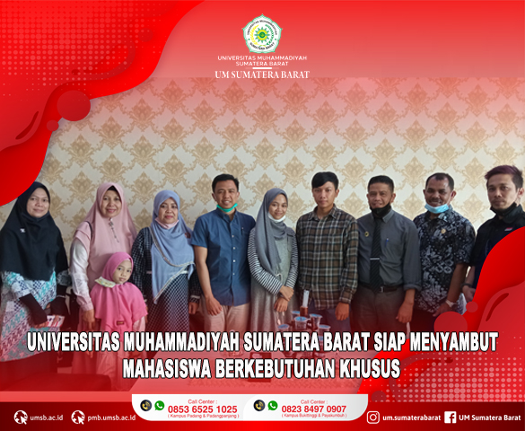 UNIVERSITAS MUHAMMADIYAH SUMATERA BARAT SIAP MENYAMBUT MAHASISWA BERKEBUTUHAN KHUSUS