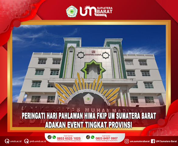 PERINGATI HARI PAHLAWAN HIMA FKIP UM SUMATERA BARAT ADAKAN EVENT TINGKAT PROVINSI