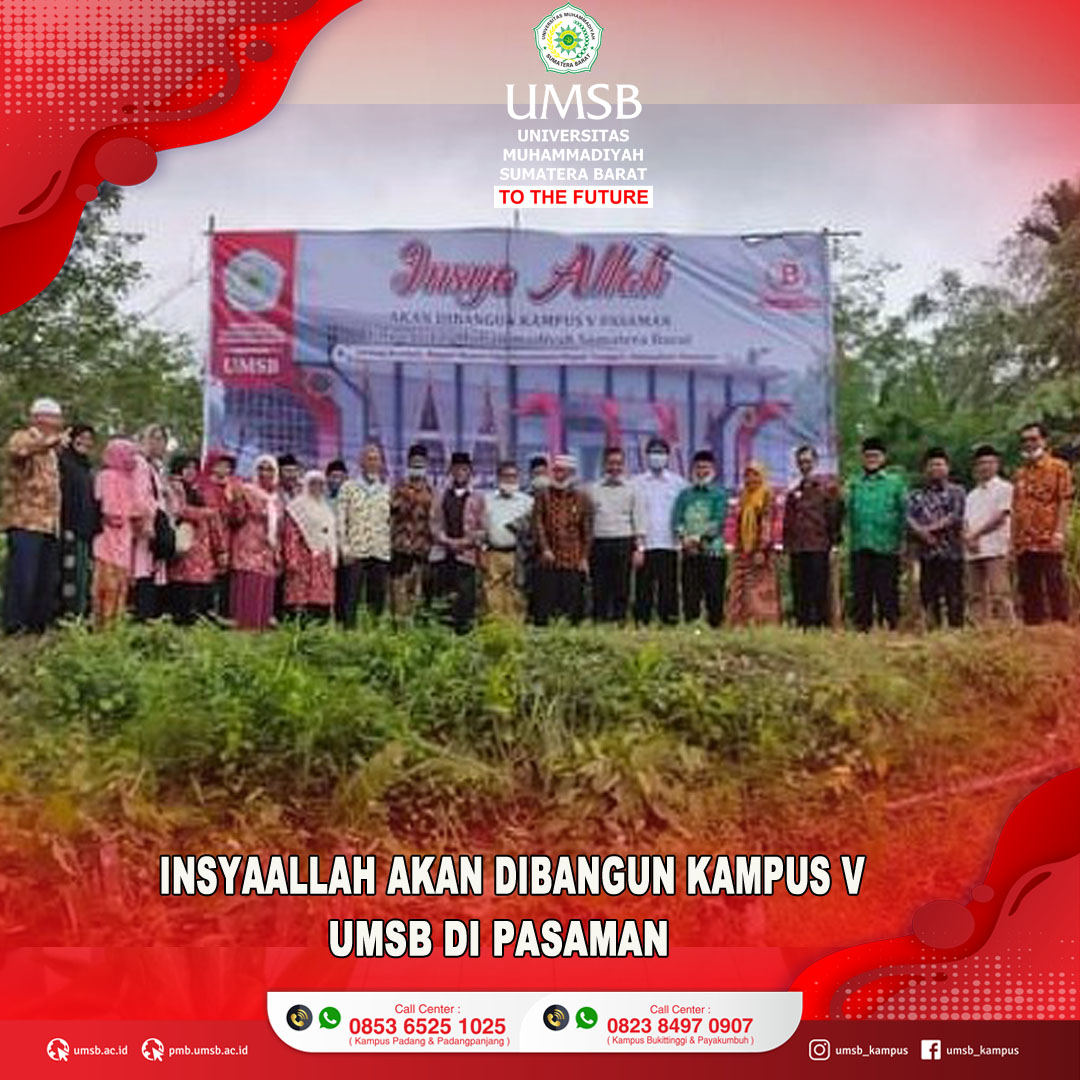 INSYA ALLAH UMSB AKAN BANGUN KAMPUS V DI PASAMAN