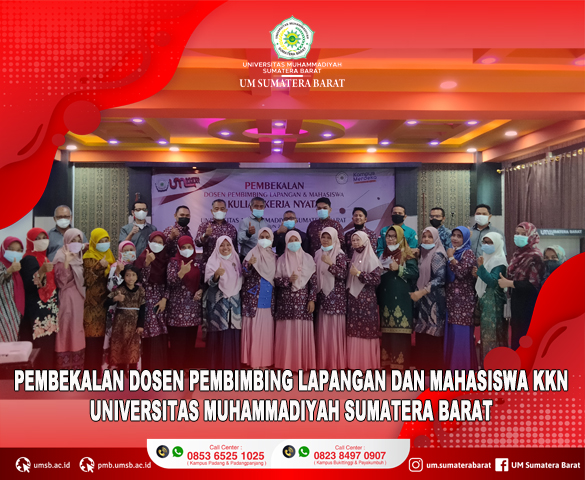 PEMBEKALAN DOSEN PEMBIMBING LAPANGAN DAN MAHASISWA KULIAH KERJA NYATA UNIVERSITAS MUHAMMADIYAH SUMATERA BARAT