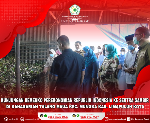 UNIVERSITAS MUHAMMADIYAH SUMATERA BARAT FASILITASI PERTEMUAN PETANI GAMBIR DENGAN KEMENKO PEREKONOMIAN REPUBLIK INDONESIA