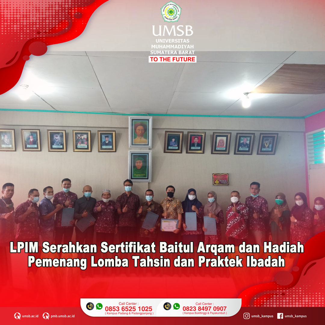 LPIM SERAHKAN SERTIFIKAT BAITUL ARQAM DAN HADIAH PEMENANG LOMBA TAHSIN DAN PRAKTEK IBADAH TINGKAT DOSEN, KARYAWAN, DAN MAHSISWA DI KAMPUS III UMSB BUKITTINGGI