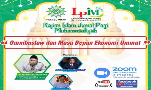 PWM SUMBAR Bekerjasama dengan LPIM UMSB Gelar Kajian Islam dengan Tema Omnibuslaw dalam Perspektif Ekonomi Umat