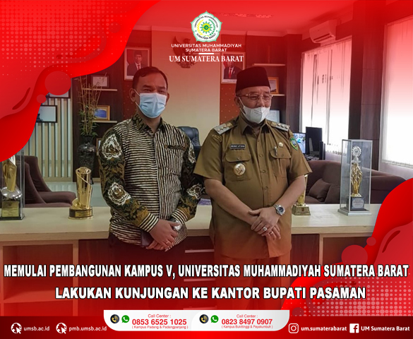 UNIVERSITAS MUHAMMADIYAH SUMATERA BARAT LAKUKAN KUNJUNGAN KE KANTOR BUPATI PASAMAN TERKAIT RENCANA PEMBANGUNAN KAMPUS V DI PASAMAN.