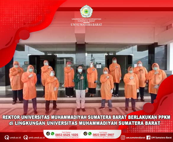 REKTOR UNIVERSITAS MUHAMMADIYAH SUMATERA BARAT INSTRUKSIKAN PPKM di LINGKUNGAN UM SUMATERA BARAT