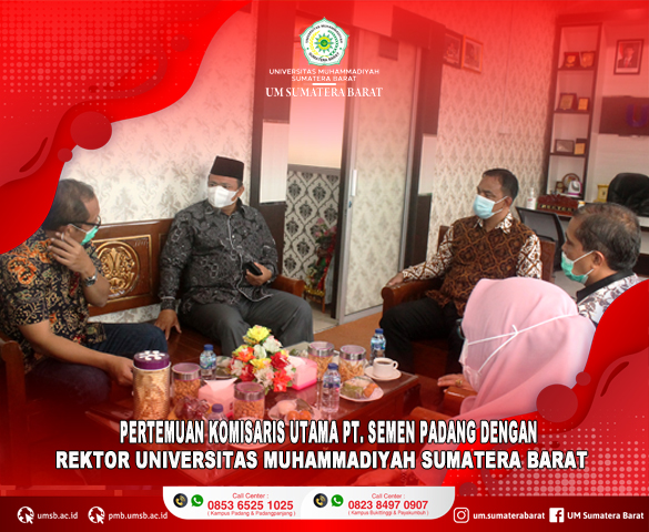 UNIVERSITAS MUHAMMADIYAH SUMATERA BARAT TERIMA KUNJUNGAN DARI KOMISARIS UTAMA PT. SEMEN PADANG