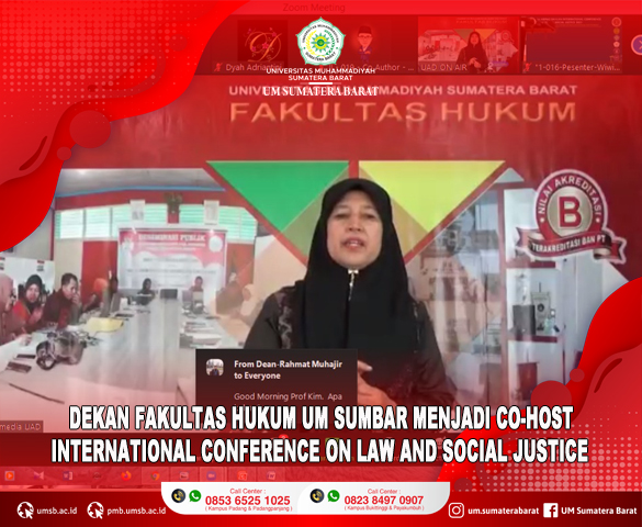 DEKAN FAKULTAS HUKUM UM SUMBAR MENJADI CO-HOST INTERNATIONAL CONFERENCE ON LAW AND SOCIAL JUSTICE