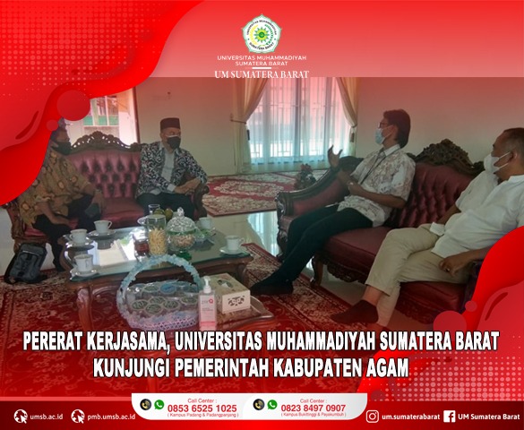 PERERAT KERJASAMA, UNIVERSITAS MUHAMMADIYAH SUMATER BARAT KUNJUNGI PEMERINTAH KABUPATEN AGAM