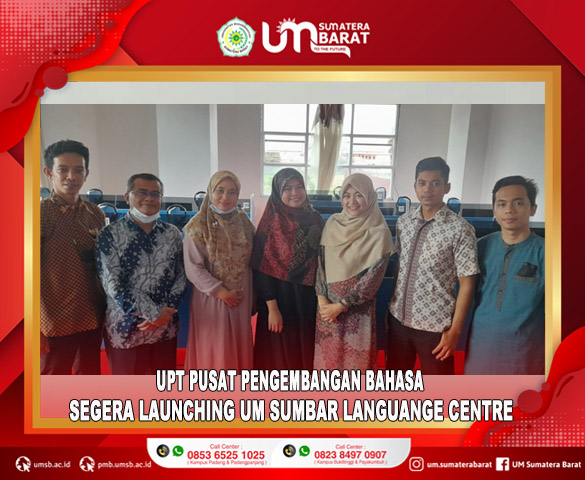 UPT PUSAT PENGEMBANGAN BAHASA SEGERA LAUNCHING UM SUMBAR LANGUANGE CENTER
