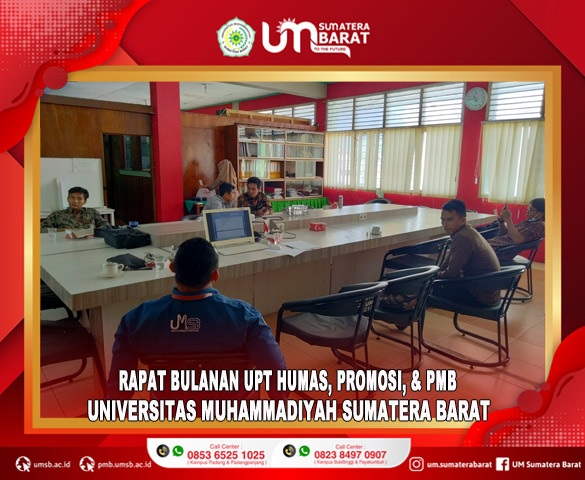 RAPAT BULANAN UPT HUMAS, PROMOSI & PMB UNIVERSITAS MUHAMMADIYAH SUMATERA BARAT