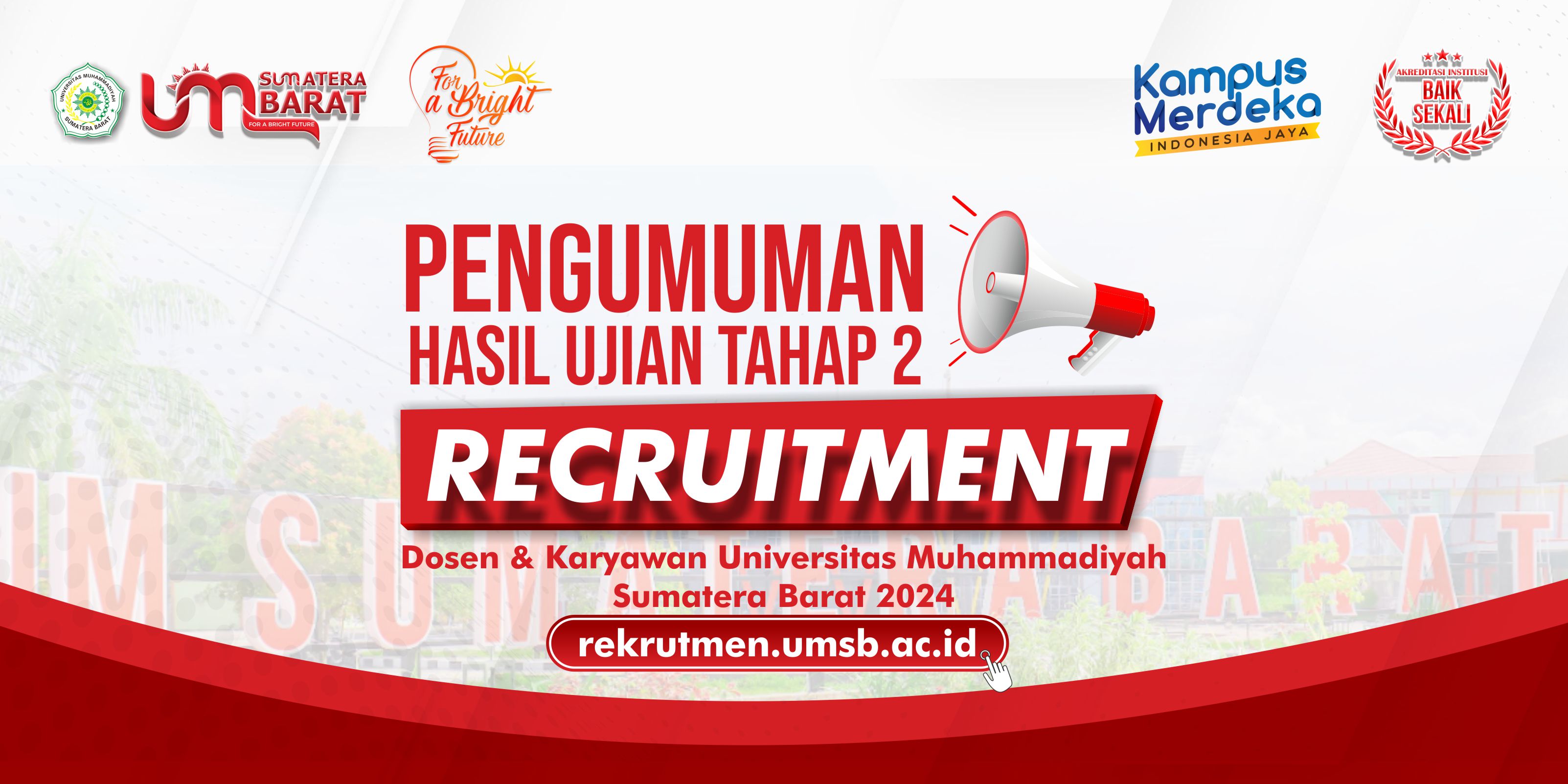 Pengumuman Hasil Ujian Tahap 2 Rekrutmen Karyawan dan Dosen UM Sumatera Barat 2024