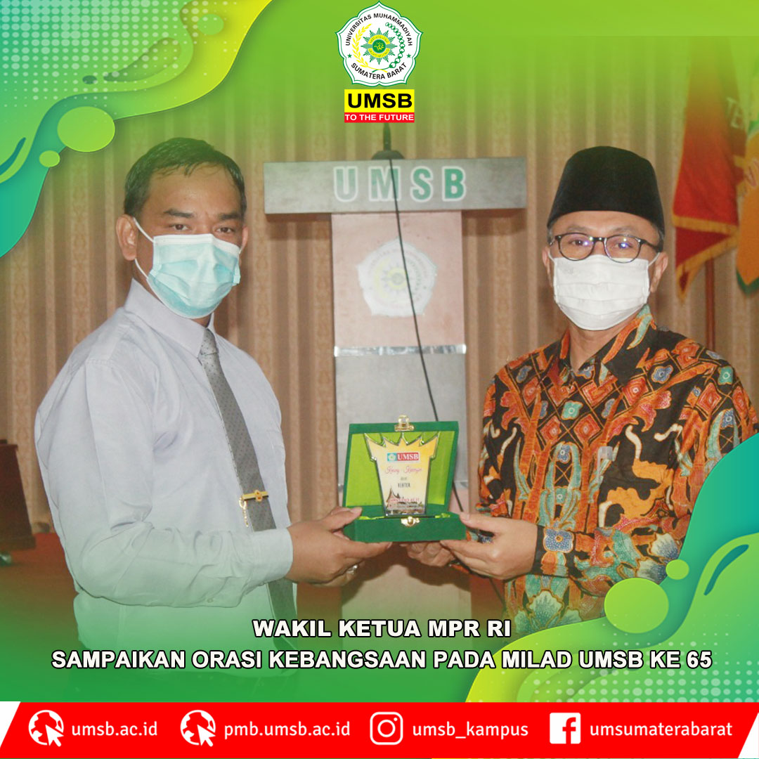 Wakil Ketua MPR RI Sampaikan Orasi Kebangsaan Pada MILAD UMSB Ke 65