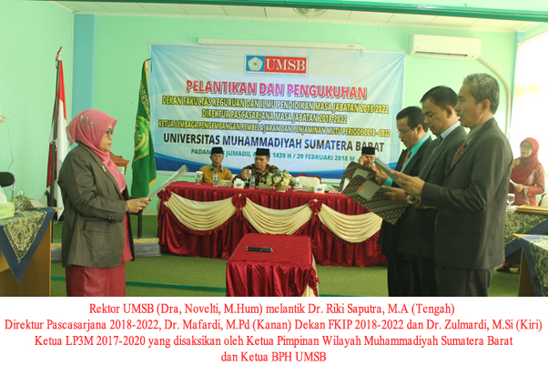 Momentum Pelantikan Direktur Pascasarjana, Dekan FKIP dan Ketua LP3M